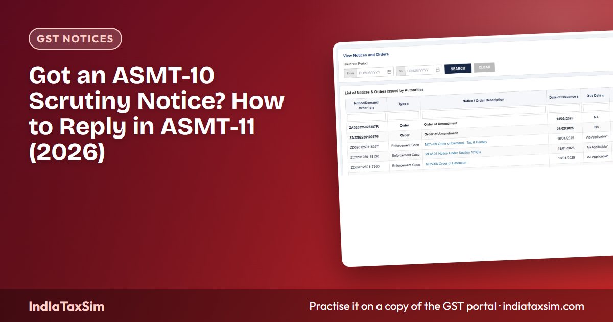 Got an ASMT-10 Scrutiny Notice? How to Reply in ASMT-11 (2026)