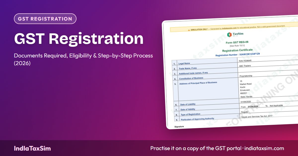 GST Registration: Documents Required, Eligibility & Step-by-Step Process (2026)