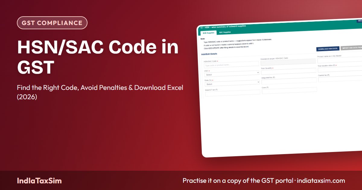 HSN/SAC Code in GST: Find the Right Code, Avoid Penalties & Download Excel (2026)