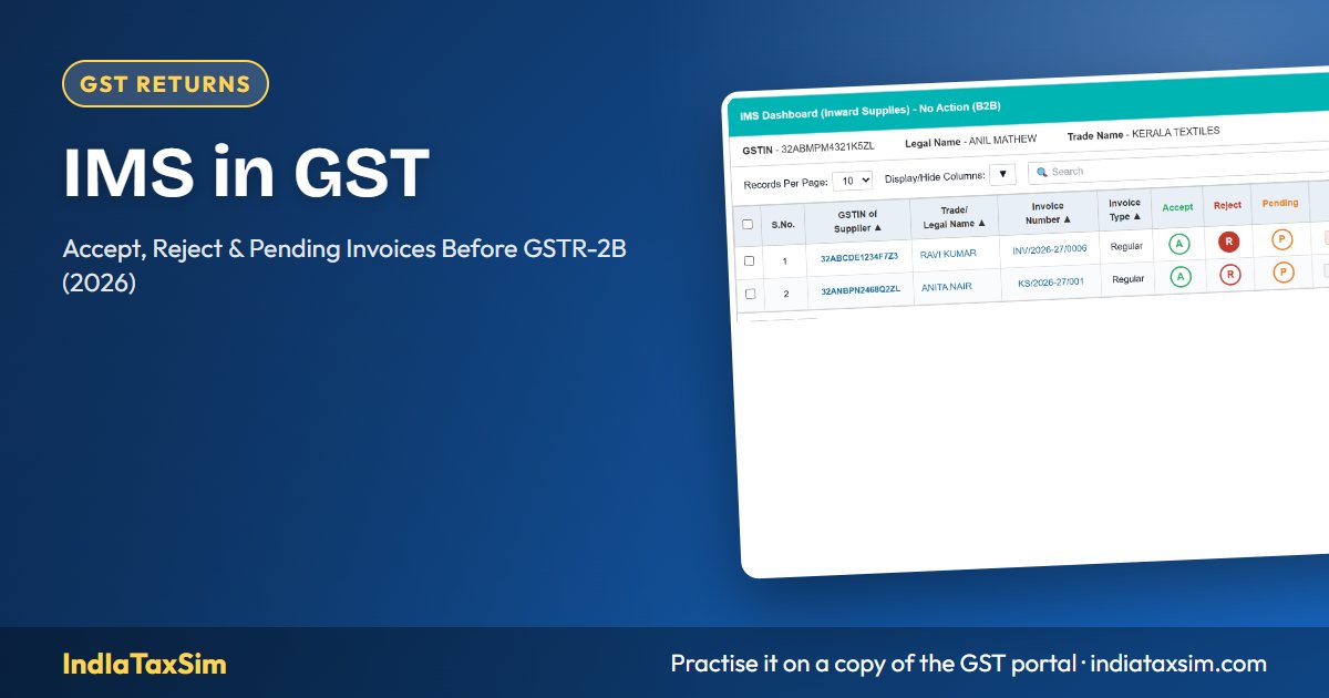 IMS in GST: Accept, Reject & Pending Invoices Before GSTR-2B (2026)
