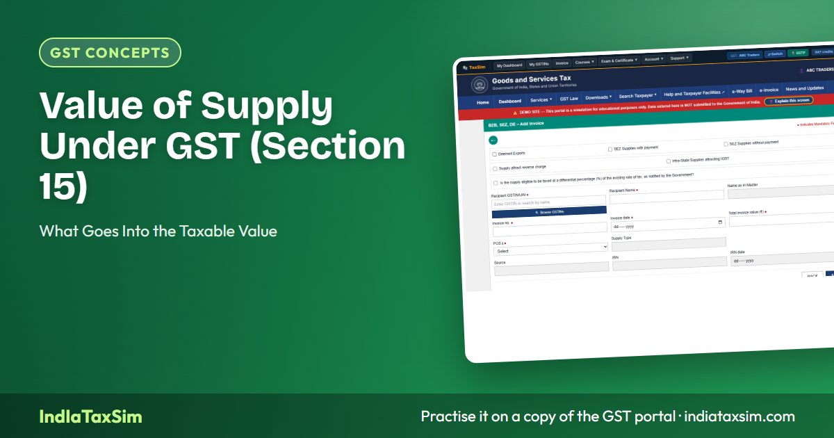 Value of Supply Under GST (Section 15): What Goes Into the Taxable Value